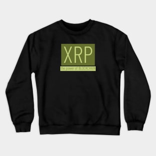 XRP the power of blockchain Crewneck Sweatshirt